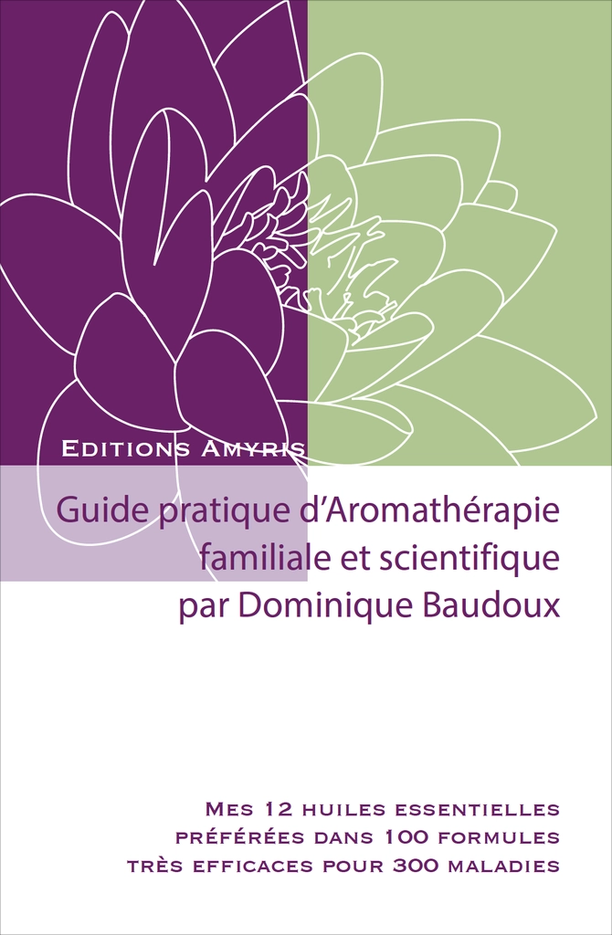 Guide pratique d'Aromathérapie
